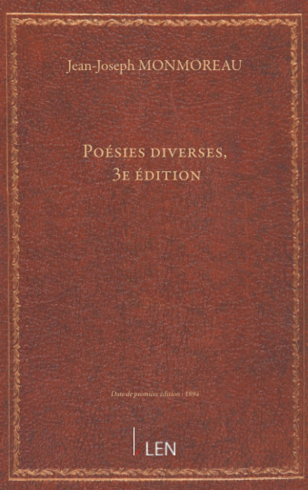 Poésies diverses, par J. -J. Monmoreau, … 3e édition. [Fantaisies littéraires : les mémoires d'un papillon. ]...