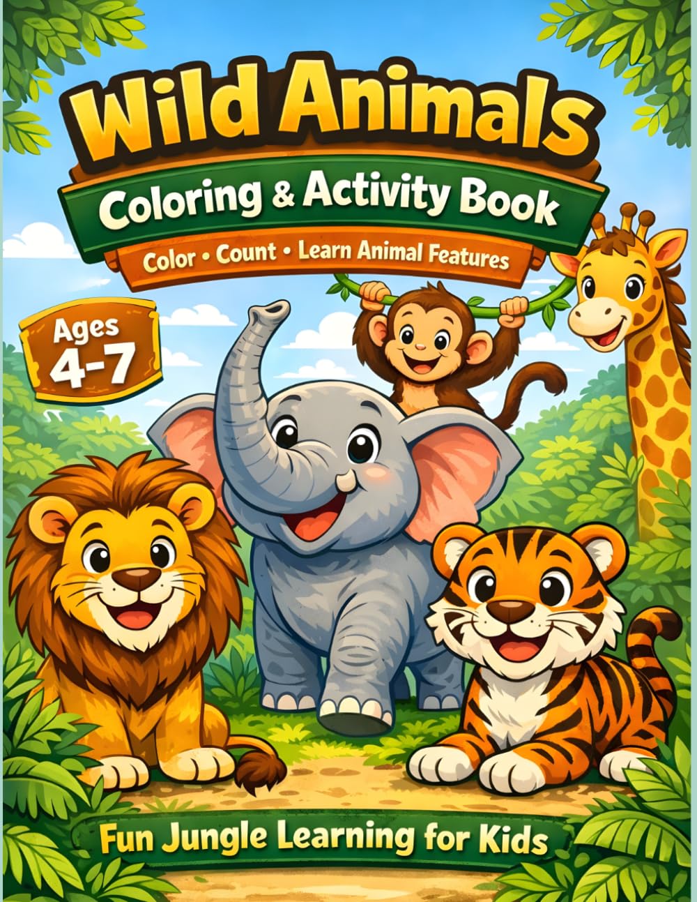 Wild Animals Coloring & Activity Book for Kids Ages 4-7 – Fun Jungle Coloring Pages with Counting and Spot the Animal Features Activities: Over 74 Fun ... Counting, and Spot the Animal Features