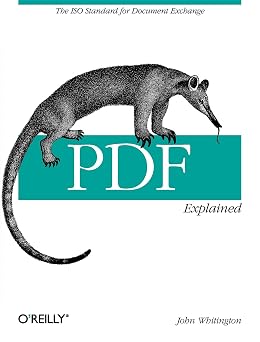 PDF Explained The ISO Standard for Document Exchange