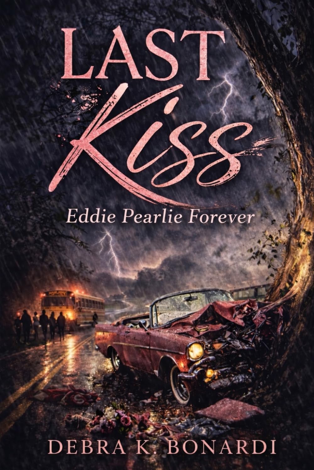 Last Kiss: Eddie Pearlie Forever (The Heart Remembers)