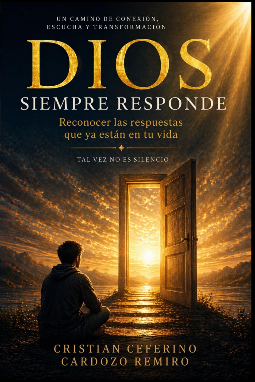 Dios siempre responde: Reconocer las respuestas que ya están en tu vida