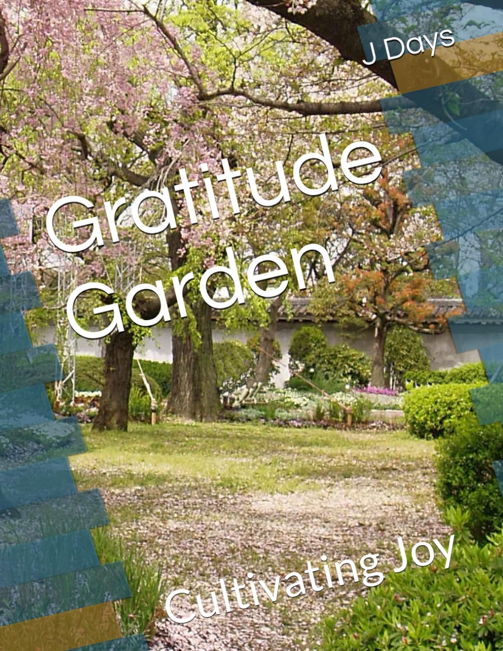 Gratitude Garden: Cultivating Joy