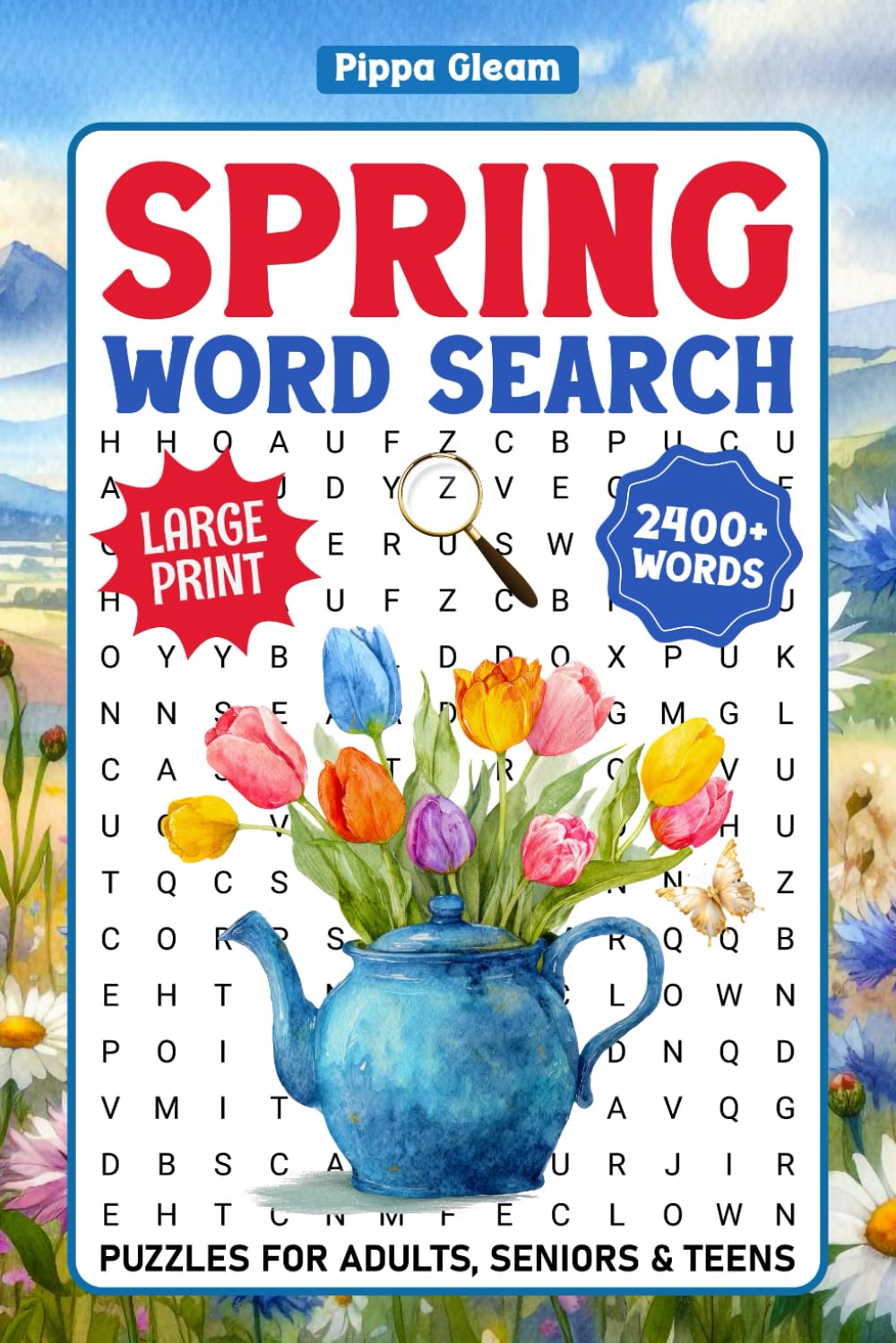 Spring Word Search For Adults Large Print: 2400+ Words, Seasonal Themed Word Find Puzzles For Seniors & Teens, Easter Activity Book With Solutions