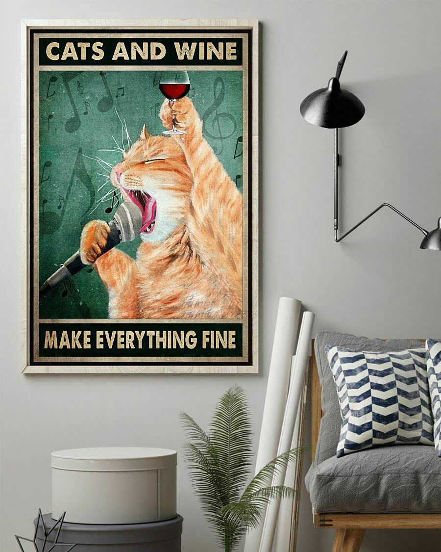 Inga Cat Singing Cats And Wine Make Everything Fine Satin Portrait Poster Metal Tin Sign Poster 8x12 inches