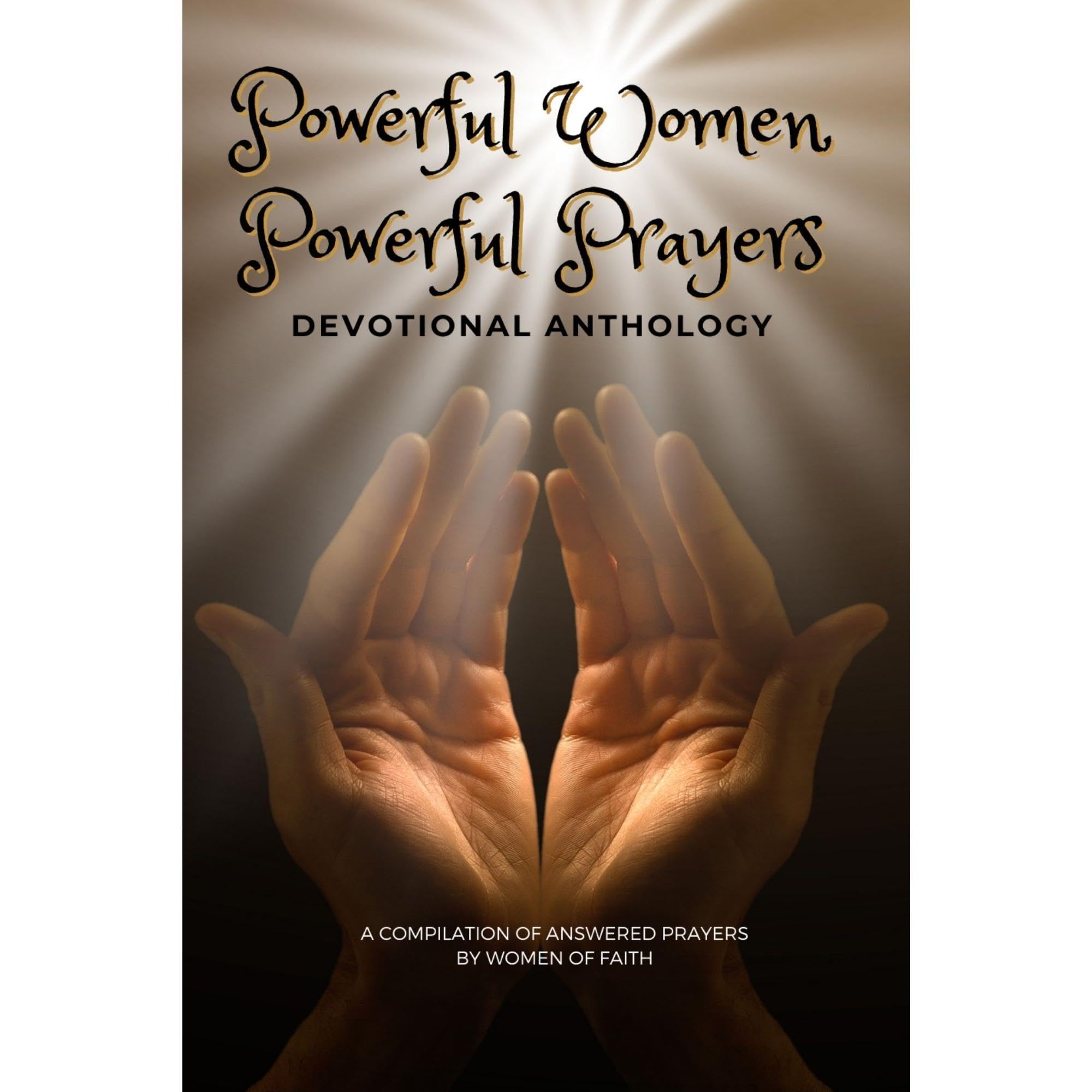 Powerful Women Powerful Prayers Devotional Anthology