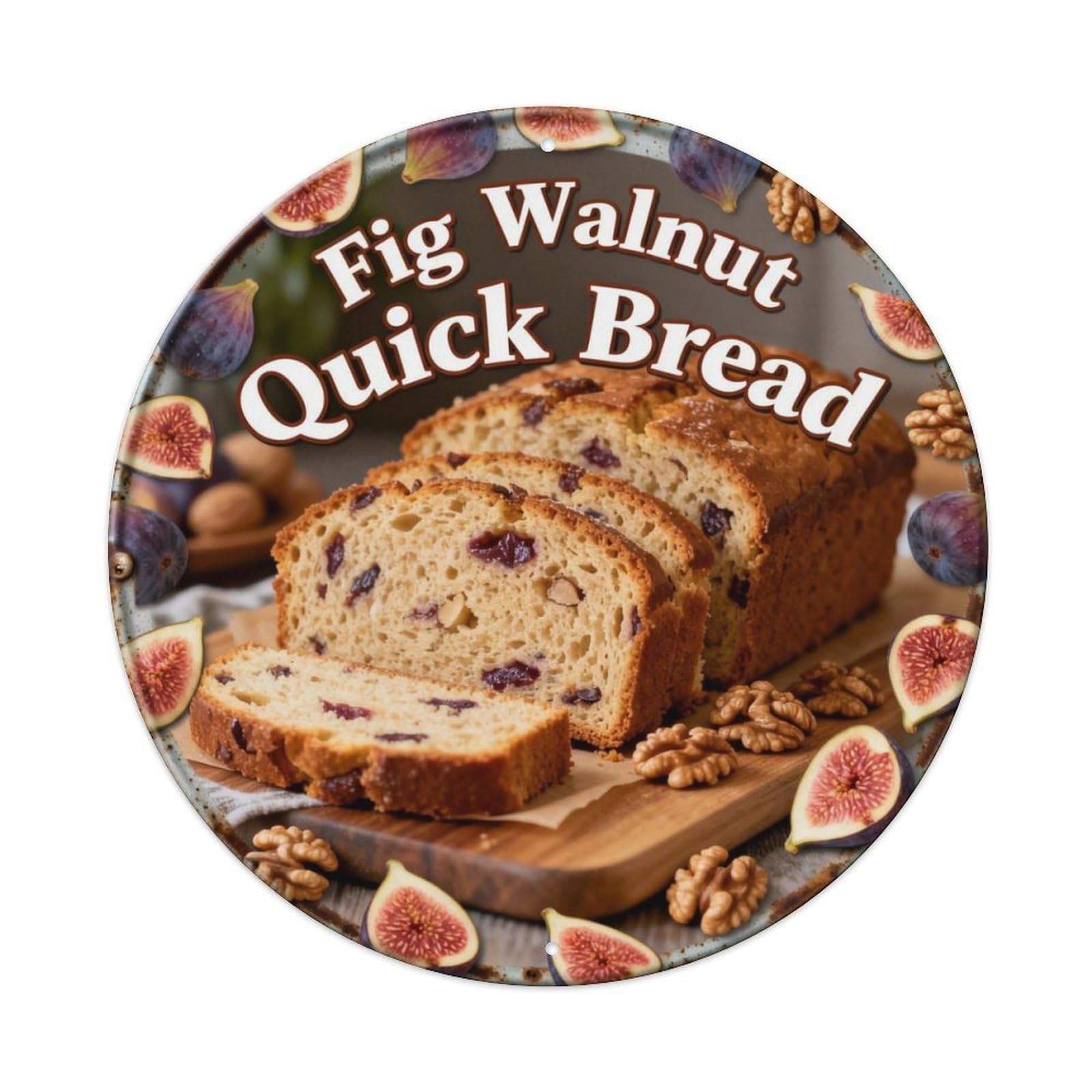 Fig Walnut Quick Bread Metal Tin Sign Plaque