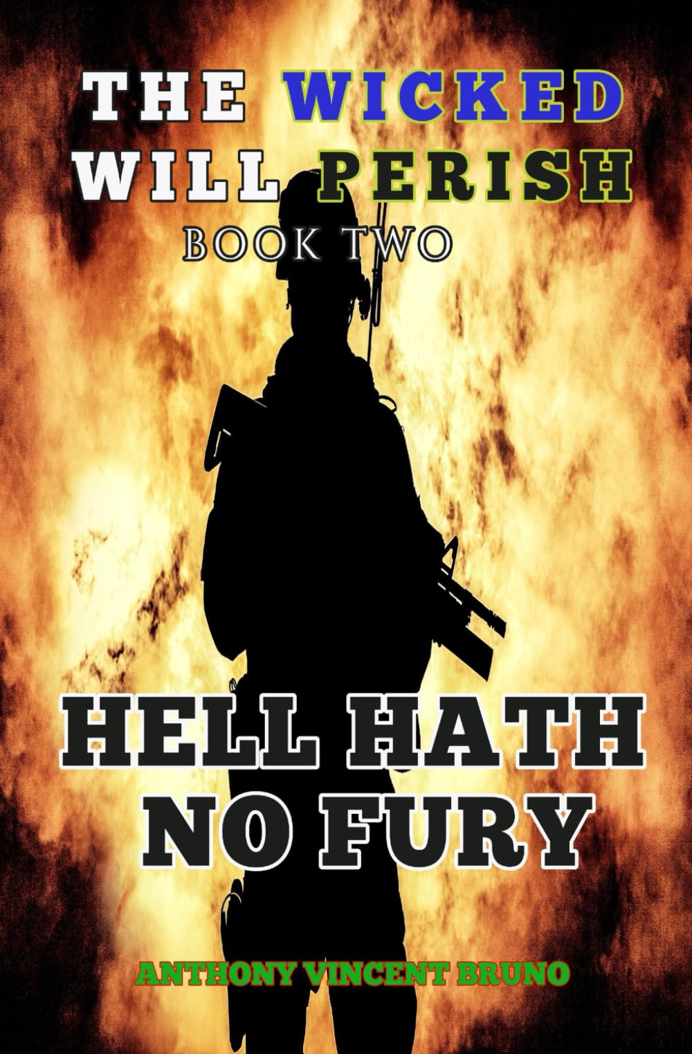 Hell Hath No Fury: The Wicked Will Perish ( 2 )