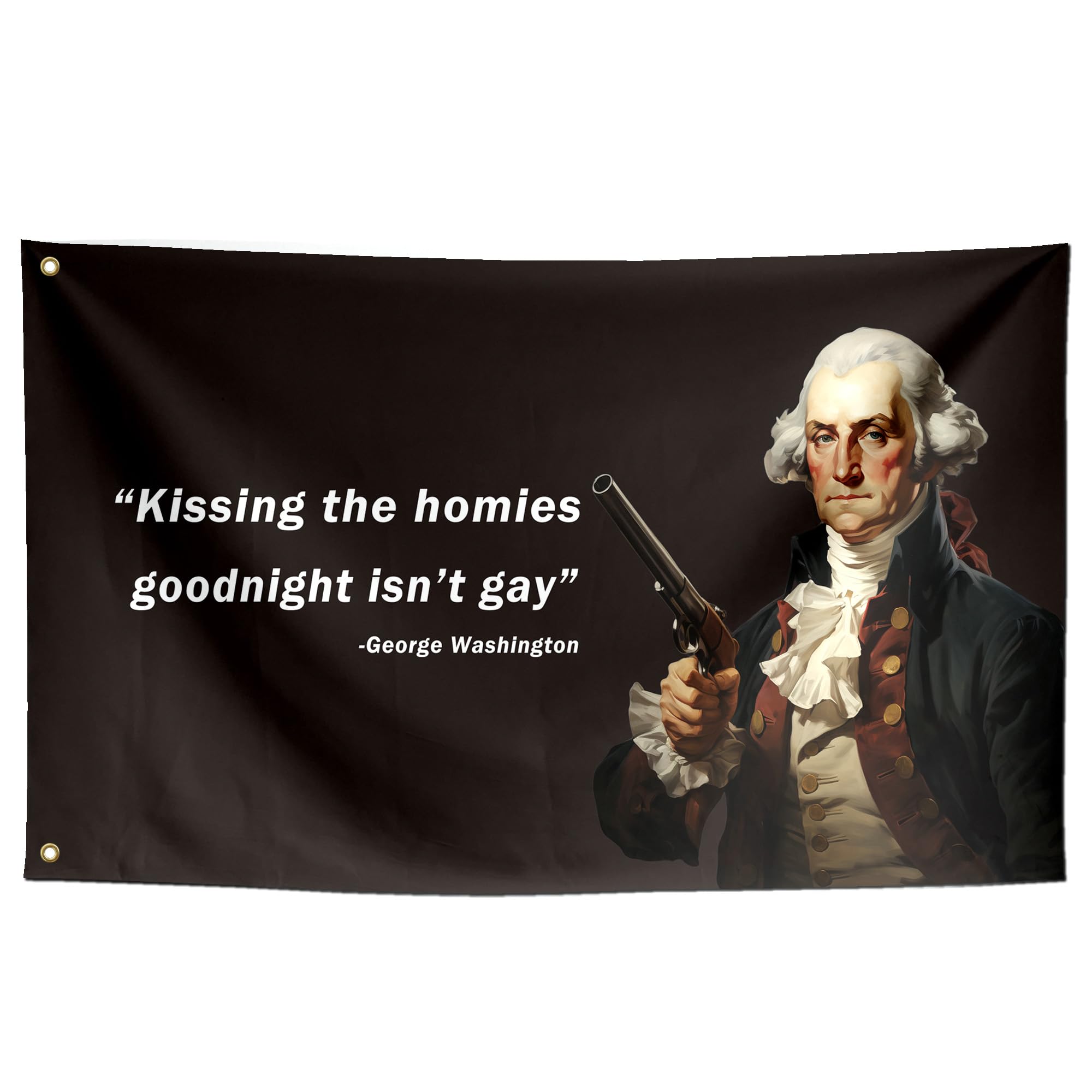 ToFlagify Kissing The Homies Goodnight Funny Flags Meme Cool Quote Flags Banner 3x5 ft Room Guys College Dorm Bedroom Man Cave Wall Decor Indoor Hilarious Black George Washington New โ image 1