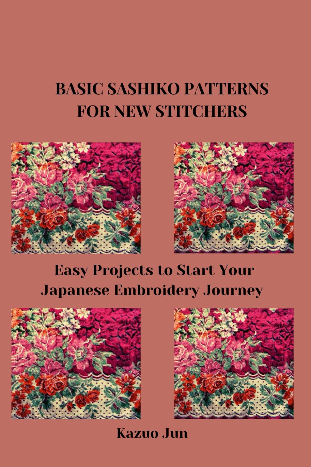 BASIC SASHIKO PATTERNS FOR NEW STITCHERS: Easy Projects to Start Your Japanese Embroidery Journey