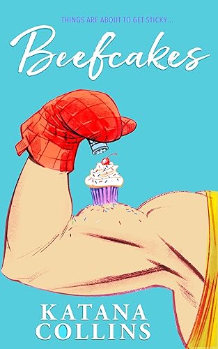 Beefcakes : (A Second Chance Feel Good Romantic Comedy)