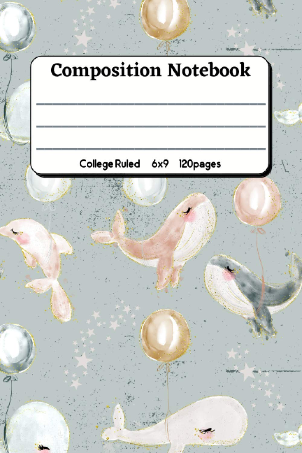 Composition Notebook: Whale Journal|6x9|120page|GlossyCover|Gold Sparkle|Gift for Girls,Moms,Women and Lovers of Sea Life Animals & Dolphins