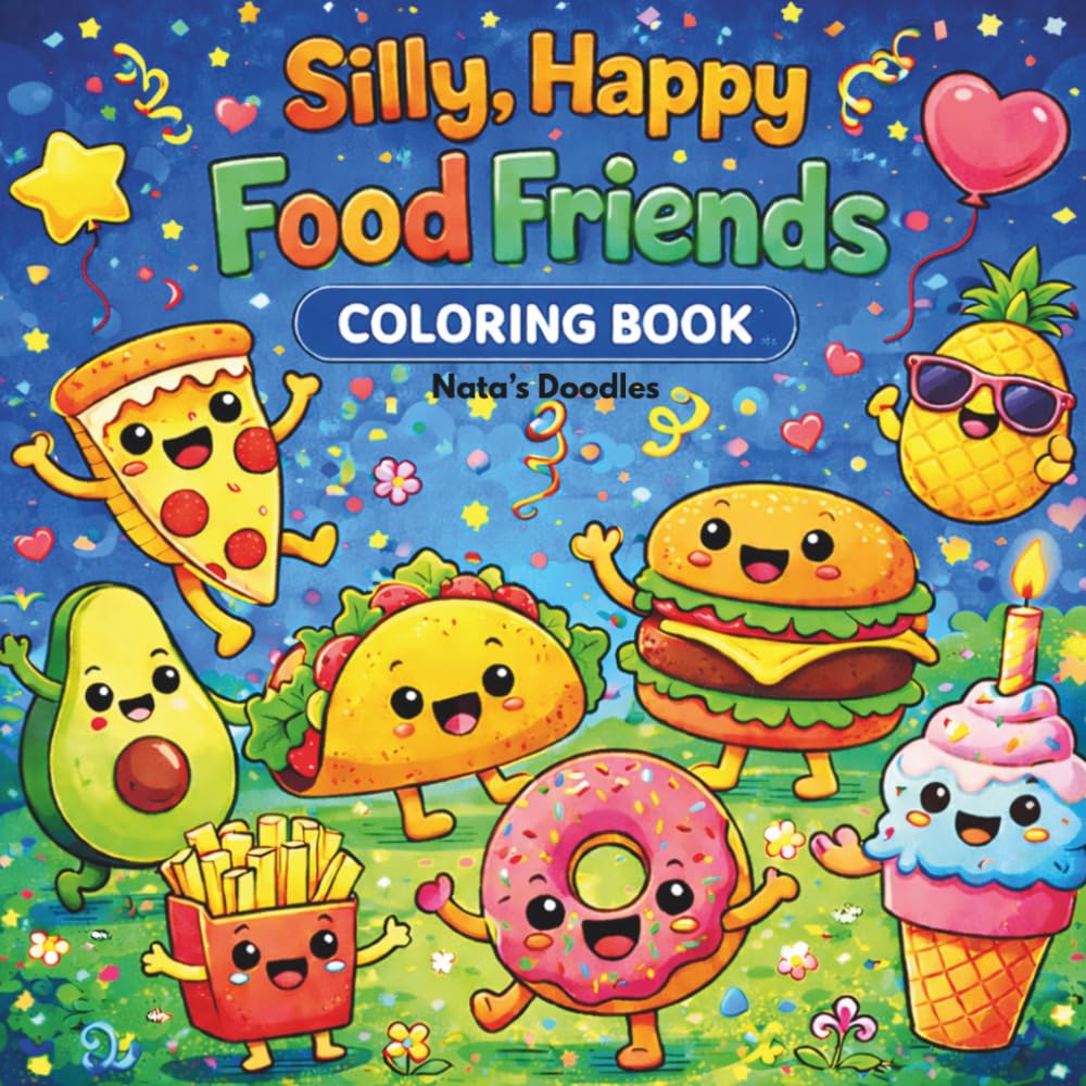 Silly, Happy Food Friends: Coloring Book
