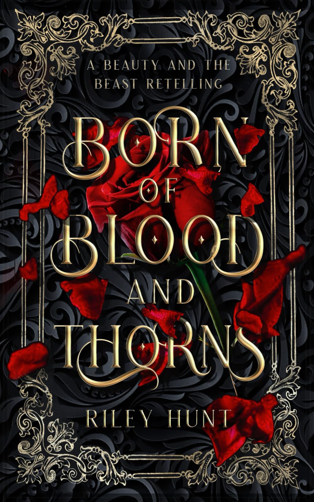 Born of Blood and Thorns: A Beauty and the Beast Fairy Tale Romance