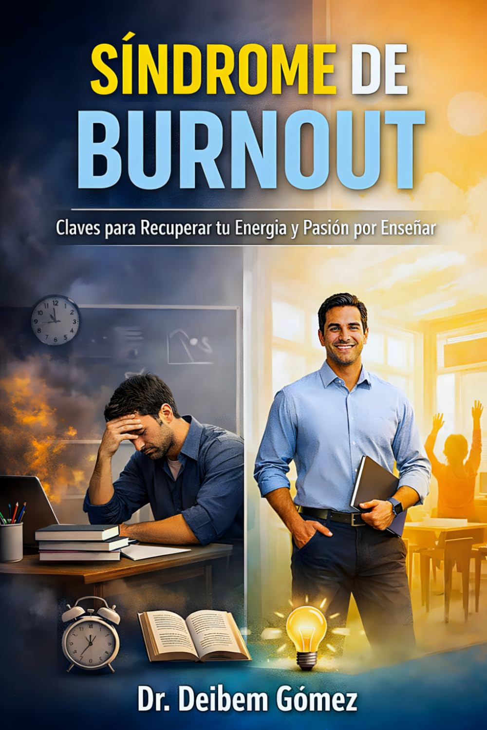 SÍNDROME DE BURNOUT: Claves para recuperar tu Energía y Pasión por enseñar.