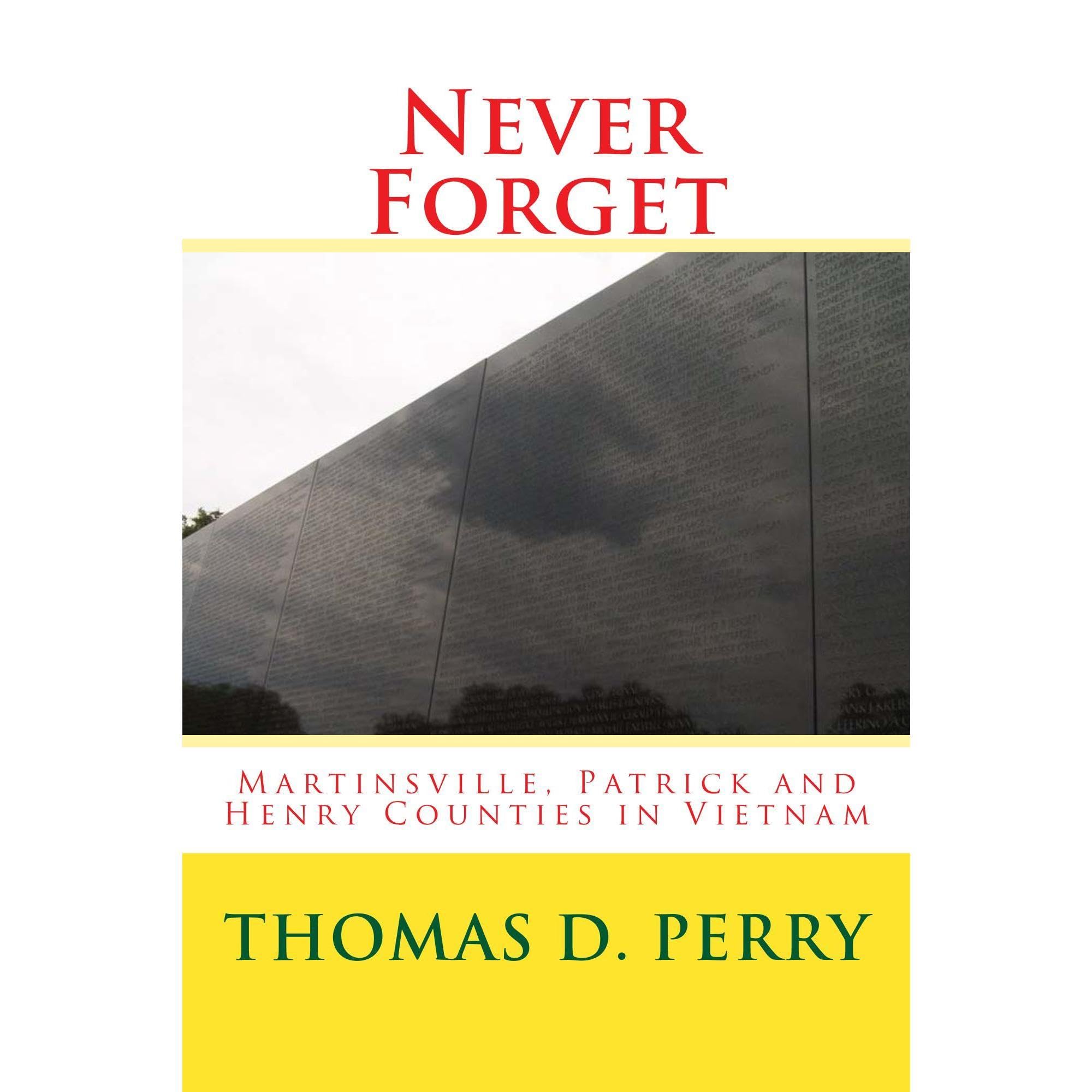 Never Forget: Patrick and Henry Counties in Vietnam