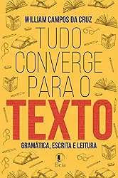 Tudo converge para o texto