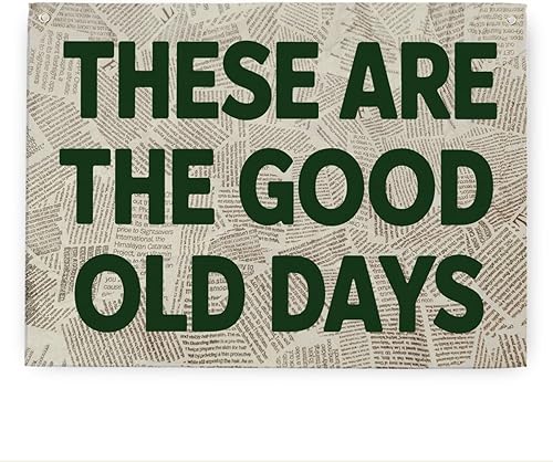 These Are The Good Old Days Canvas Wall Art Banner, Retro Newspaper Inspirational Family Quote Banner Poster, Aesthetic Wall Decor for Living Room