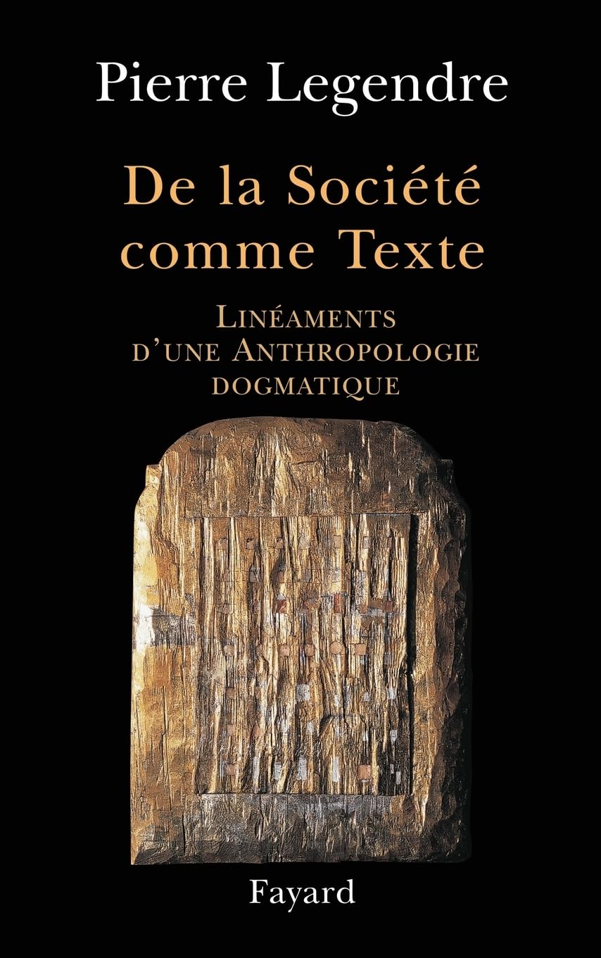 De la Société comme Texte: Linéaments d'une anthropologie dogmatique