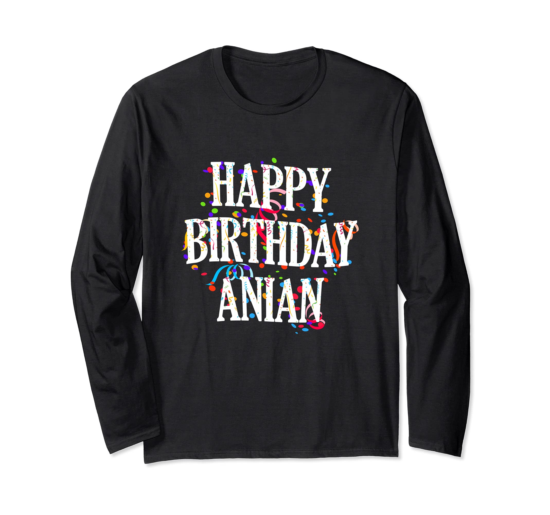 Happy Birthday Anian First Name Boys Colorful Bday Long Sleeve T-Shirt