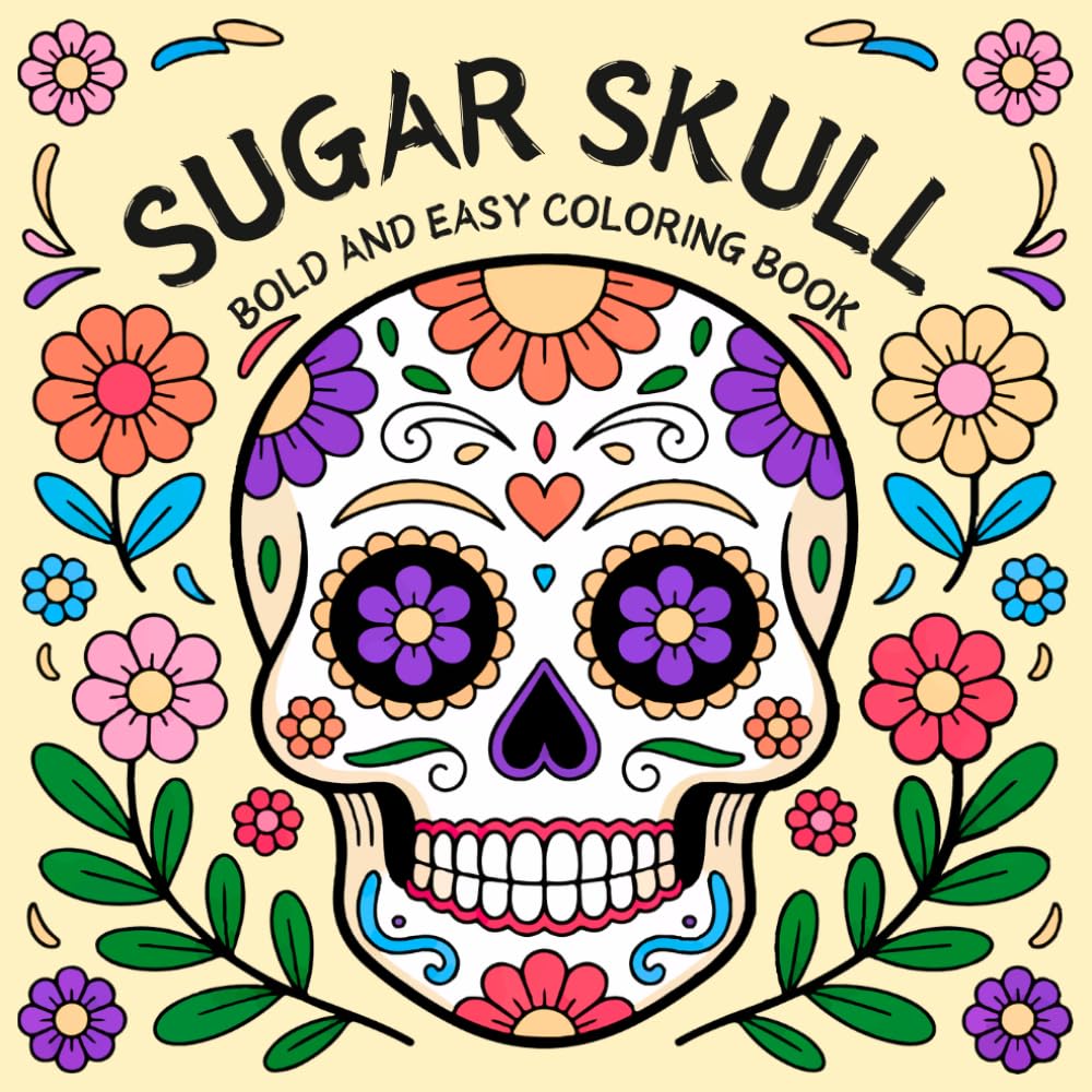 Bold and Easy Sugar Skull Coloring Book