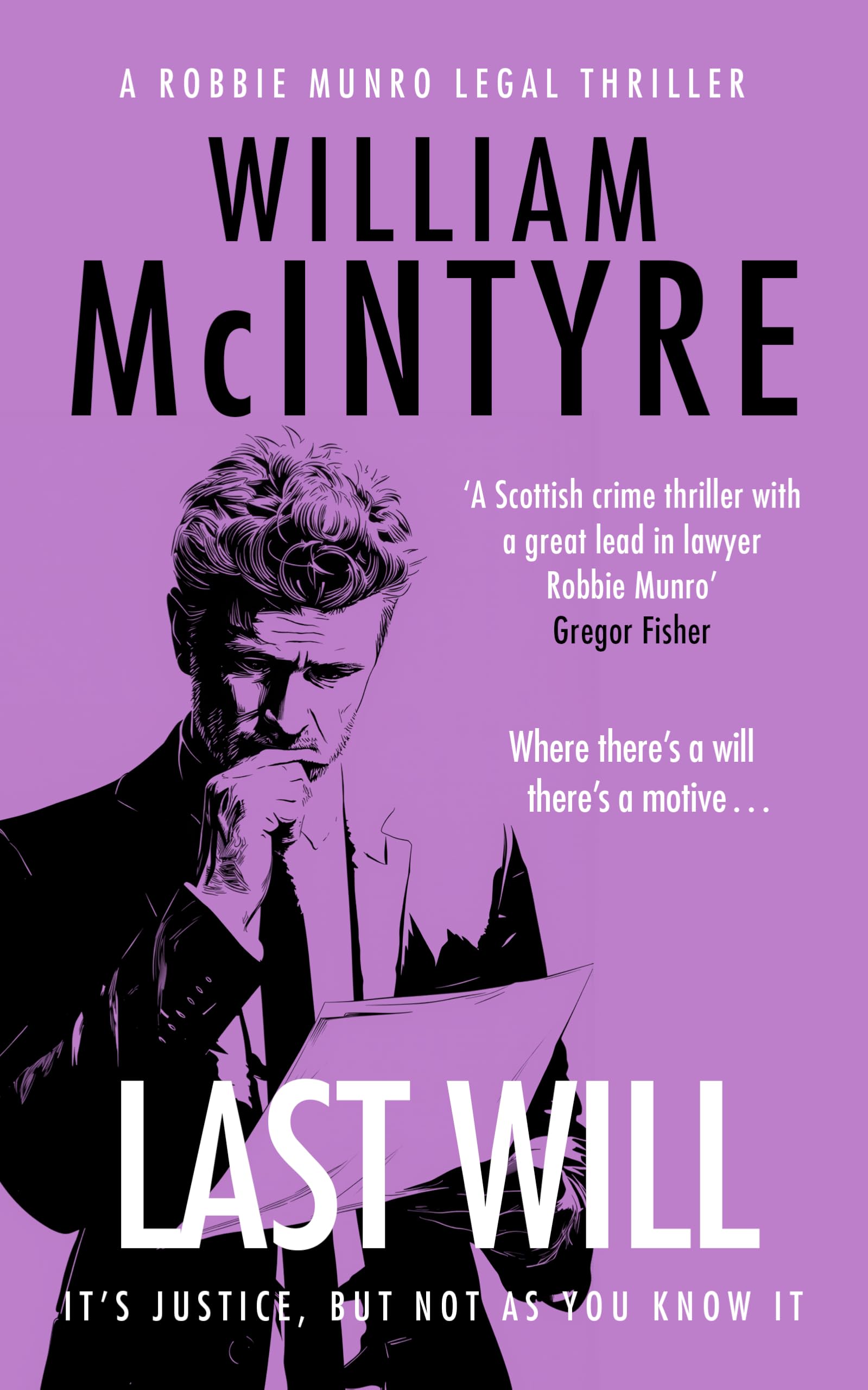 Last Will (The Robbie Munro Legal Thriller series)