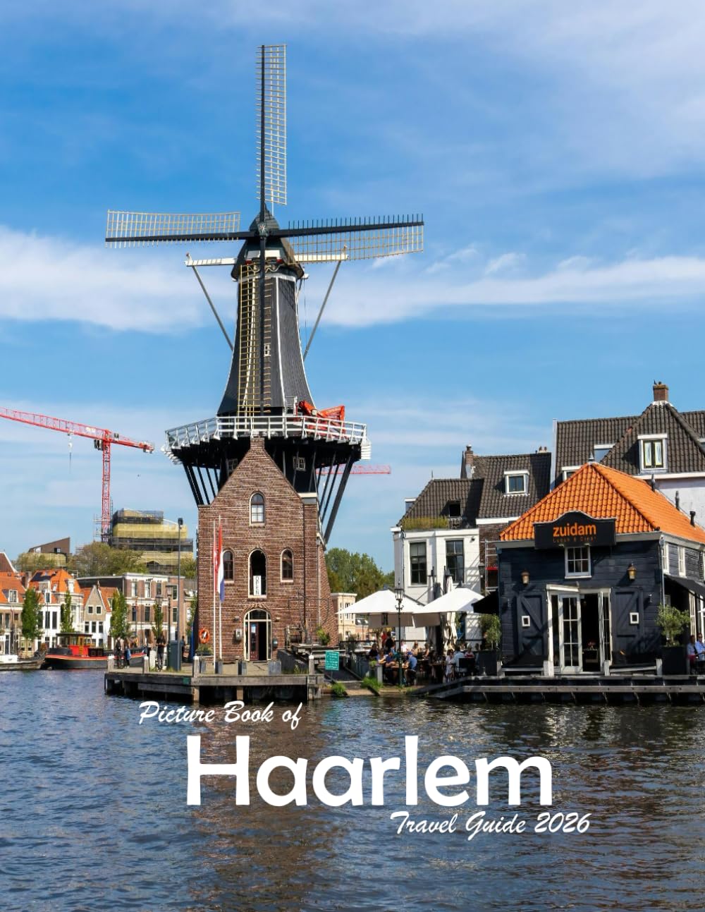 Haarlem, Netherlands: A Visual Journey Through Stunning Landmarks, Travel and Nature lovers.
