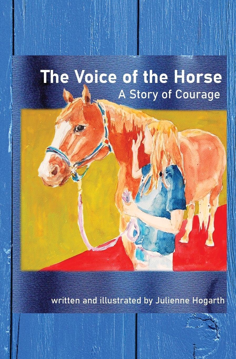 The Voice of the Horse: A Story of Courage