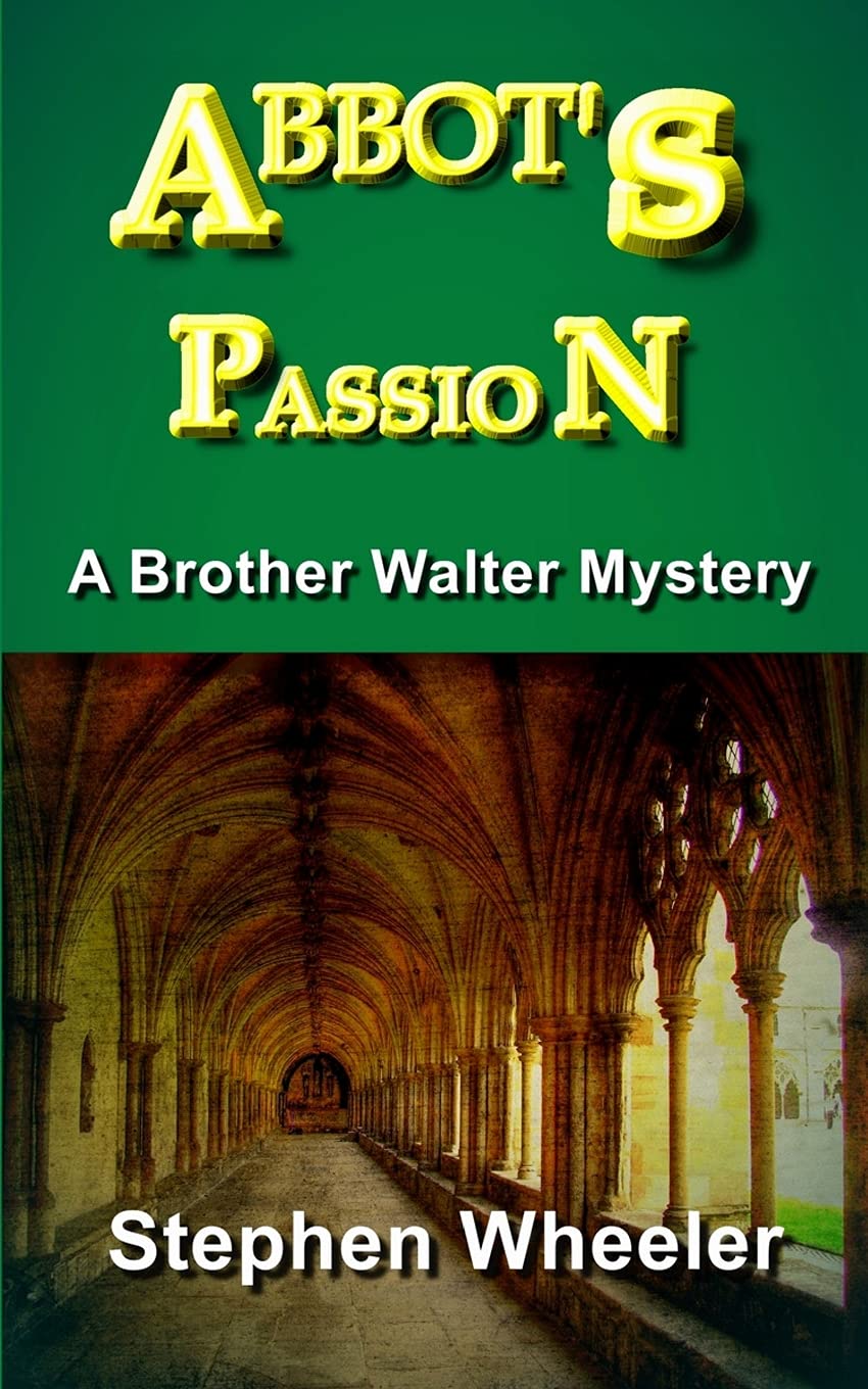 Abbot's Passion (Brother Walter Mysteries)