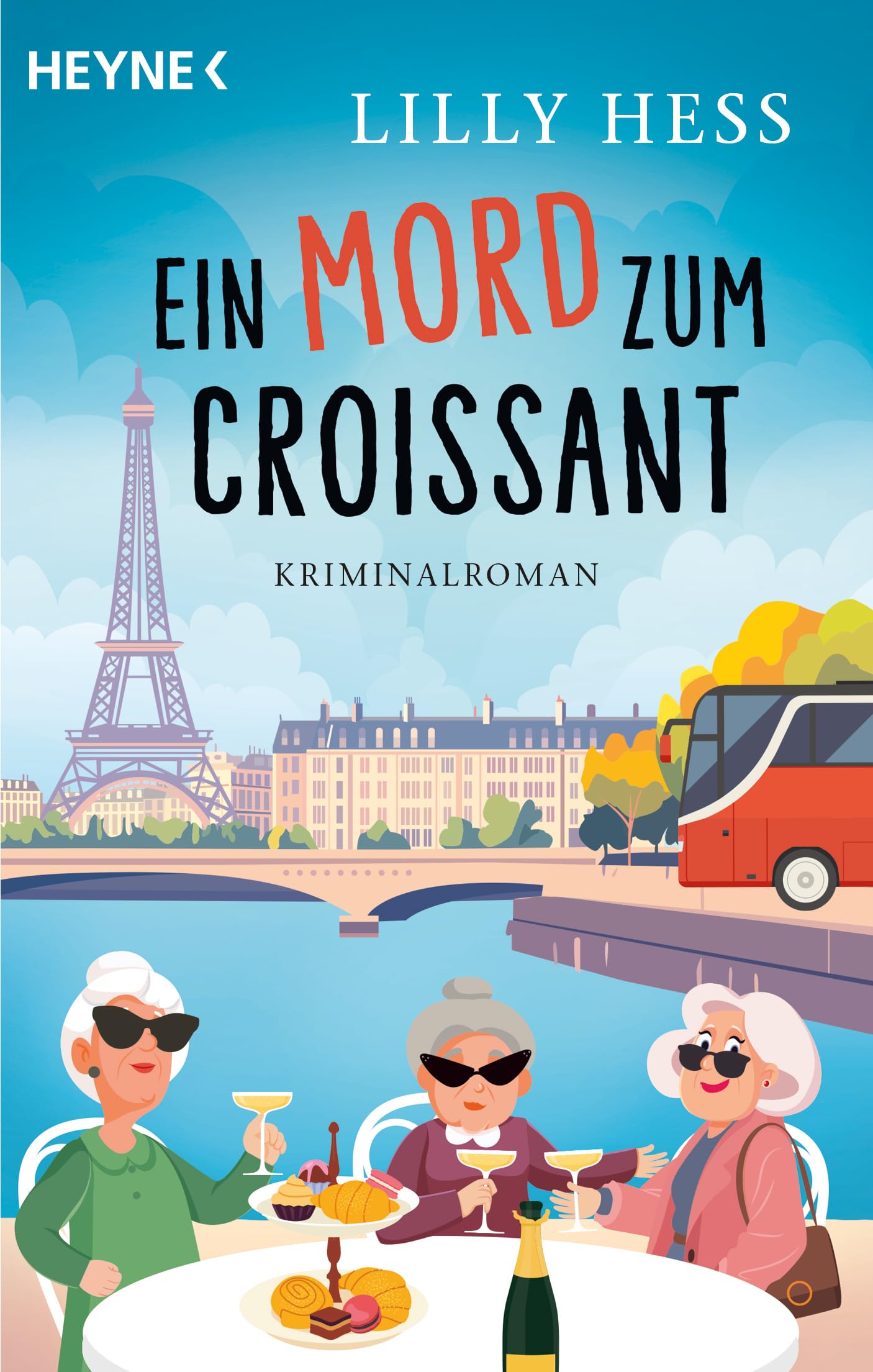 Heyne Verlag Ein Mord Zum Croissant: Kriminalroman (Mord Im Gepäck, Band 2)