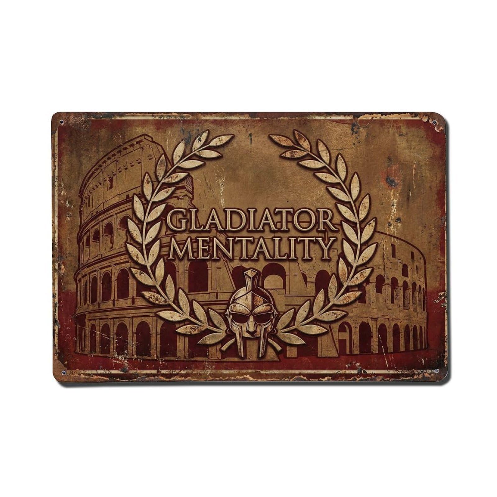 Gladiator Mentality Arena Retro Motivational Slogans Metal Tin Sign