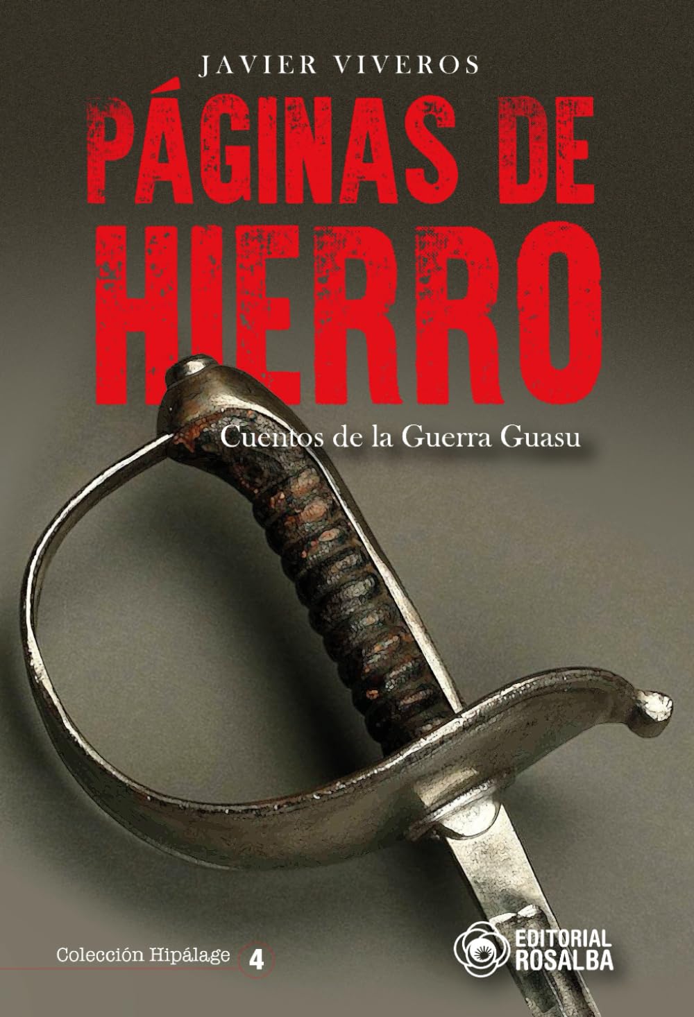 Páginas de hierro: Cuentos de la Guerra Guasu