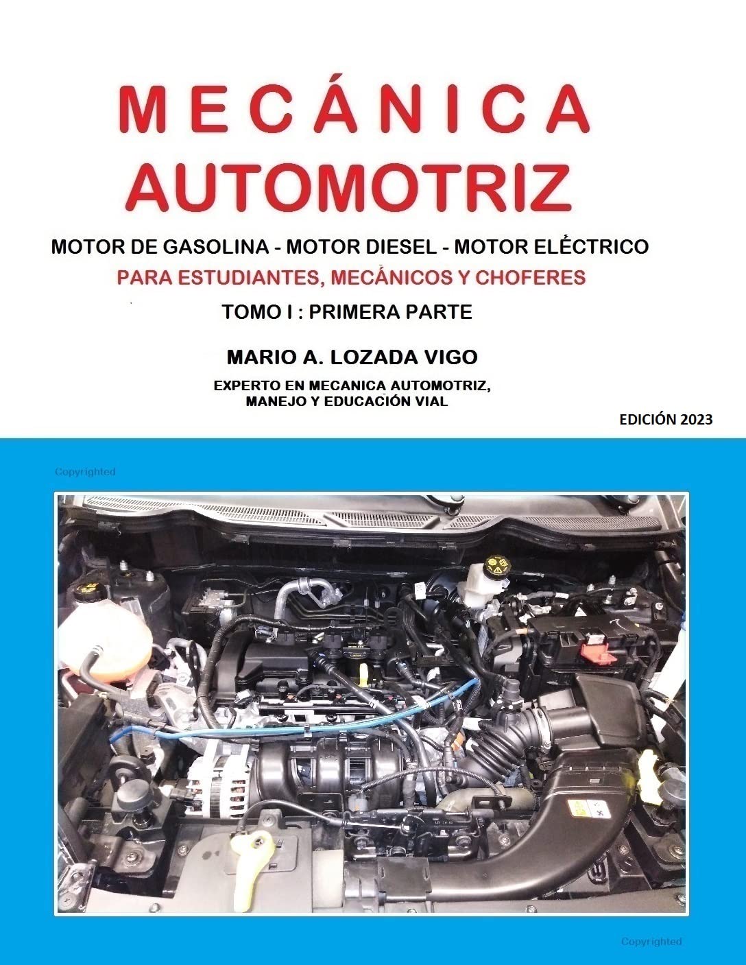 MECÁNICA AUTOMOTRIZ BÁSICA- PRIMERA PARTE (EDICIÓN 2023) (Spanish Edition)