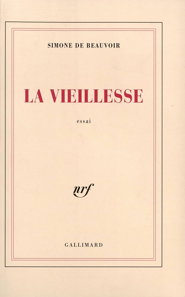 VIEILLESSE (LA) : BEAUVOIR,SIMONE DE: Amazon.ca: Books