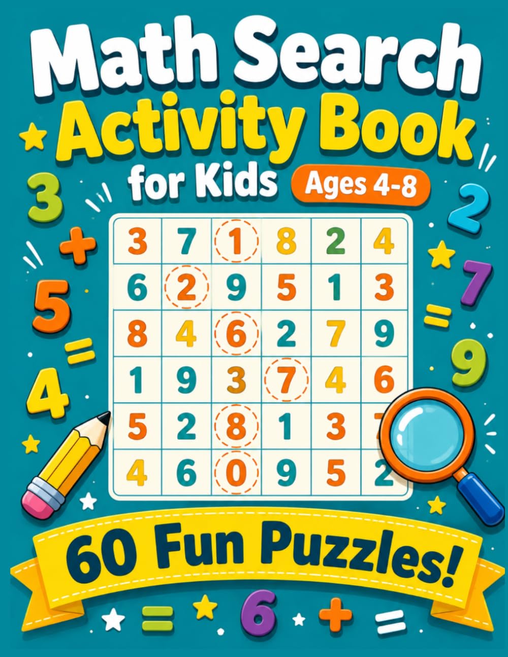 Math Search Activity Book for Kids Ages 4-8: 60 Fun Number Search Puzzles to Build Math Skills, Number Recognition, and Concentration — Perfect for Preschool, Kindergarten, and Early Elementary