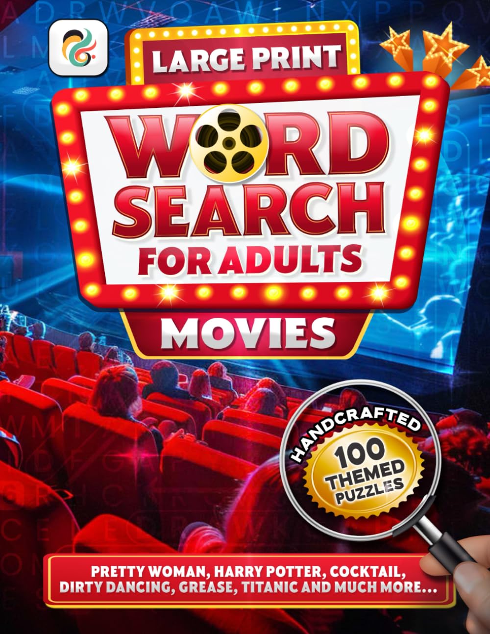 Movies Word Search Book For Adults, Large Print: 2500 Fun Words, 100 Puzzles, 100 Fact or Fiction Questions with Solutions.