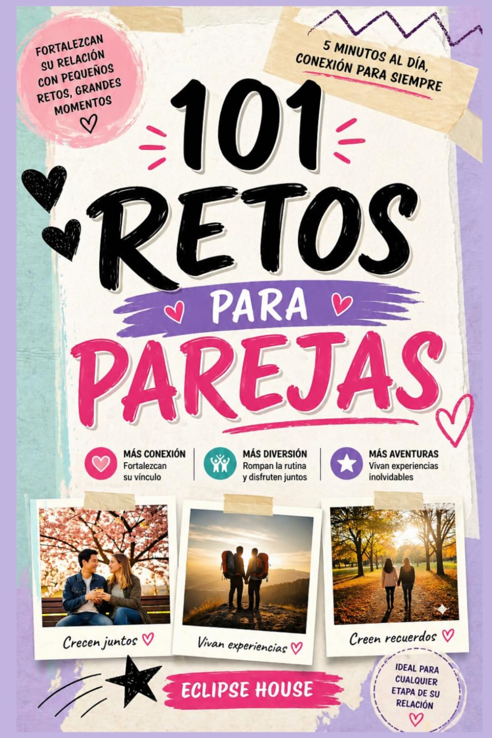 101 retos para parejas: momentos inolvidables con experiencias recuerdos y fotos, Retos y actividades divertidas para parejas, Libro de recuerdos en ... a tu pareja en san Valentin y aniversarios