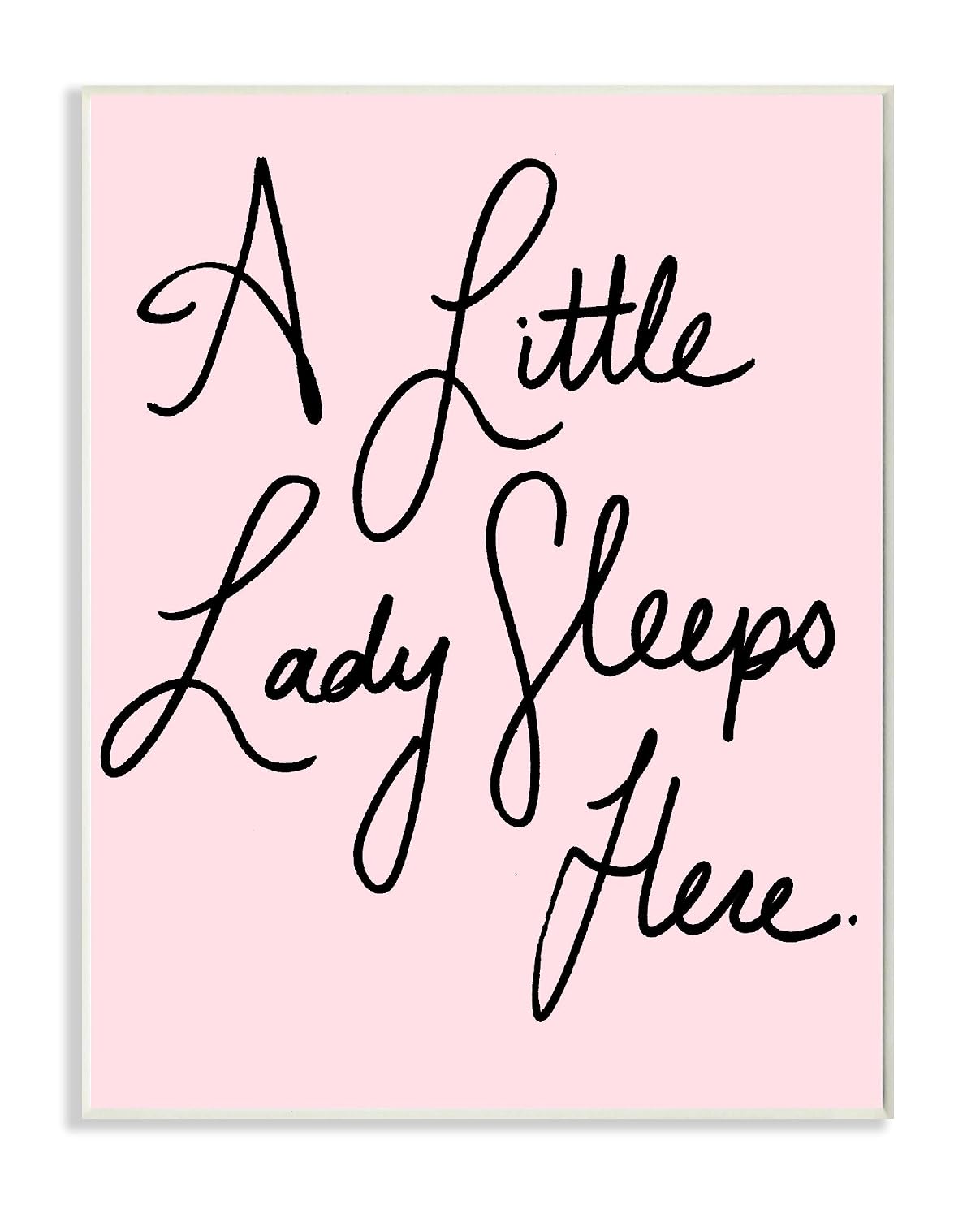 Stupell Home Décor A Little Lady Sleeps Here Cursive Wall Plaque Art, 10 x 0.5 x 15, Proudly Made in USA