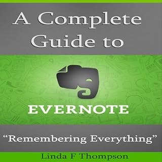 A Complete guide to Evernote “Remembering everything”