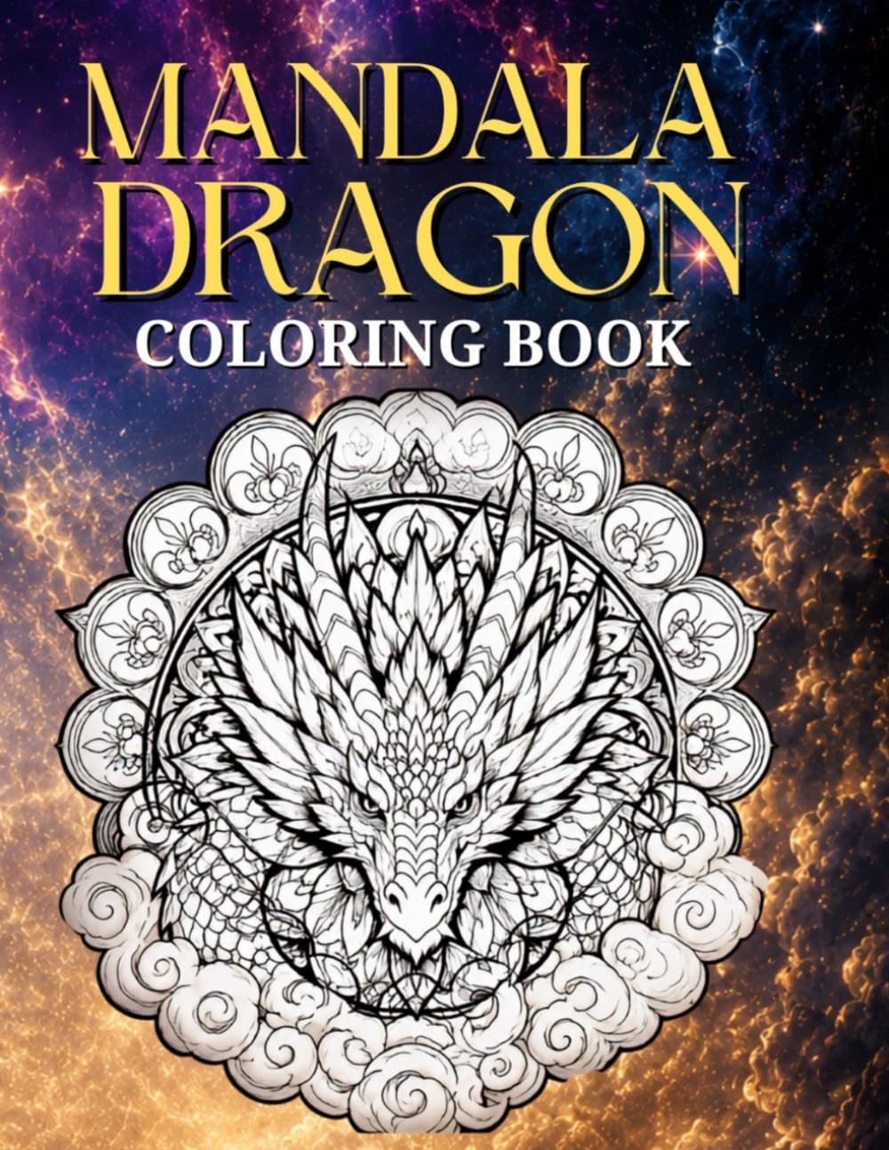 Mandala Dragon Coloring Book: 100 Grayscale Dragon Mandalas for Adults and Teens to Relax and Get Creative