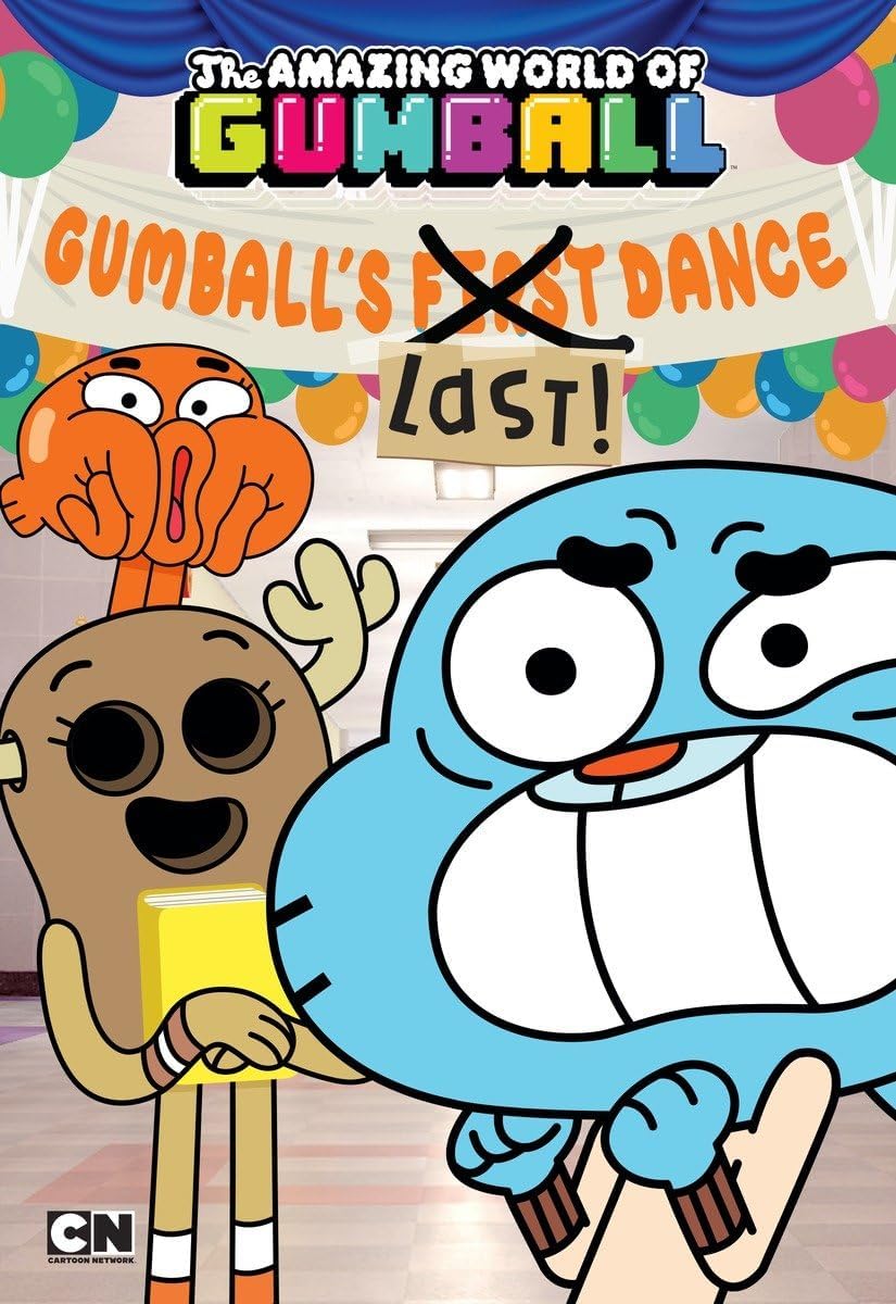 Gumball's Last! Dance (Amazing World of Gumball) Paperback – 29 Dec. 2015