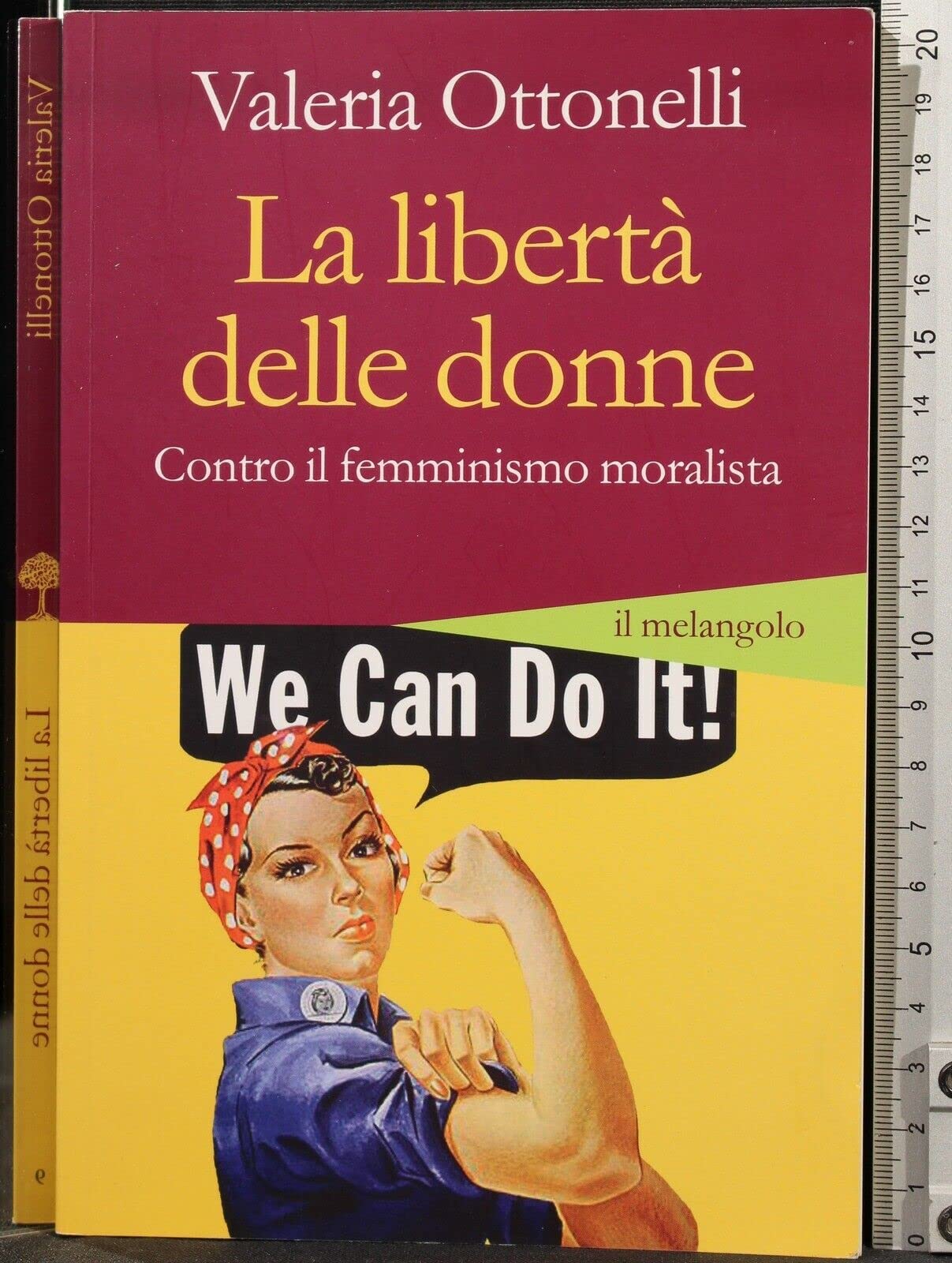 La Libertà Delle Donne. Contro Il Femminismo Moralista - 4