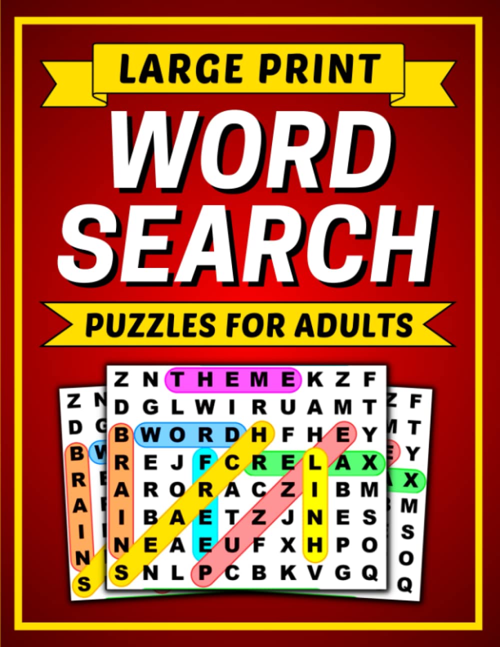 Word Search for Adults Large Print: Challenging and Relaxing Word Finds Puzzle Book for Teens, Adults and Seniors With 100 Wordsearches Puzzles to ... Train Your Brain and Keep It Active and Sharp