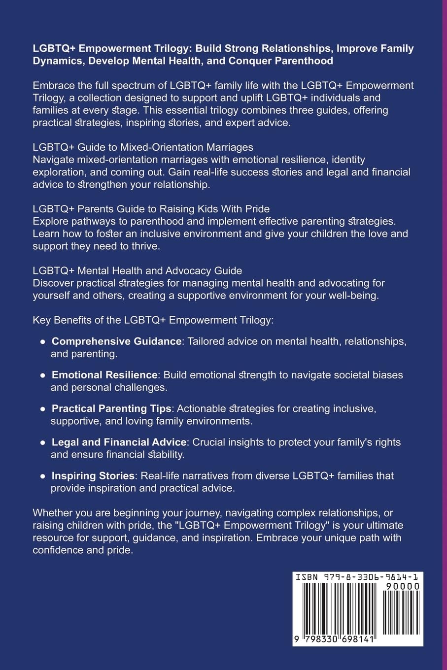 LGBTQ+ Empowerment Trilogy: Build Strong Relationships, Improve Family Dynamics, Develop Mental Health, and Conquer Parenthood