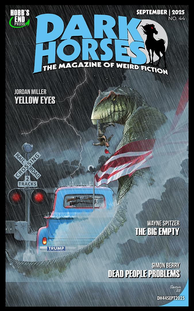 Cover of Dark Horses: The Magazine of Weird Fiction, September 2025