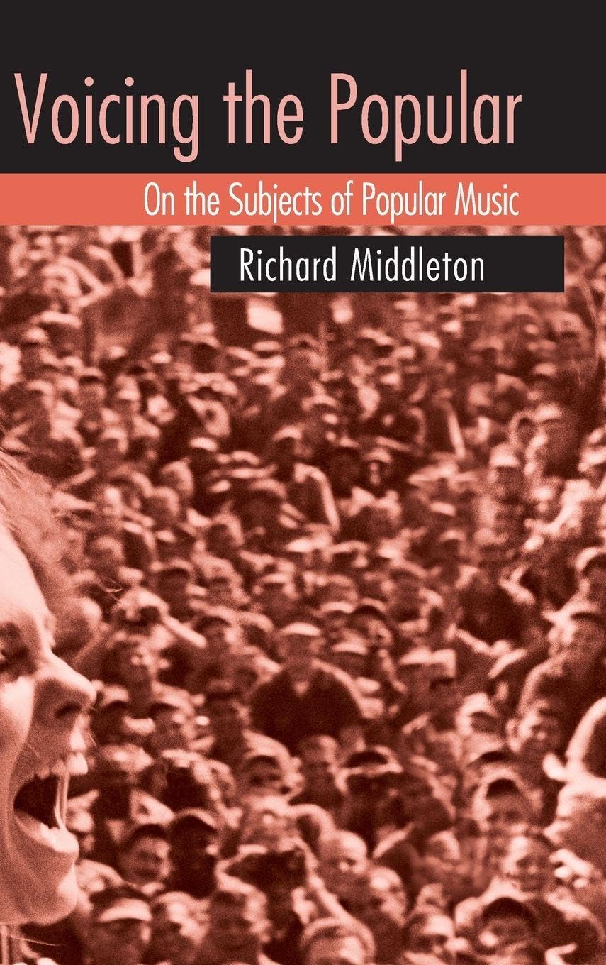Voicing the Popular On the Subjects of Popular Music analyse critique musicologie