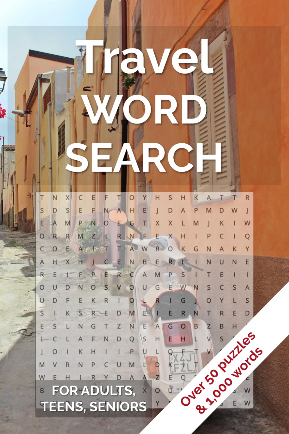 Travel Word Search: Word Searches with Easy-to-read Print about Travel, Adventures, Exploring and More | 6x9 inches, 110 pages | 50+ Puzzles… Gifts ... Times - Perfect for Adults, Teens & Seniors