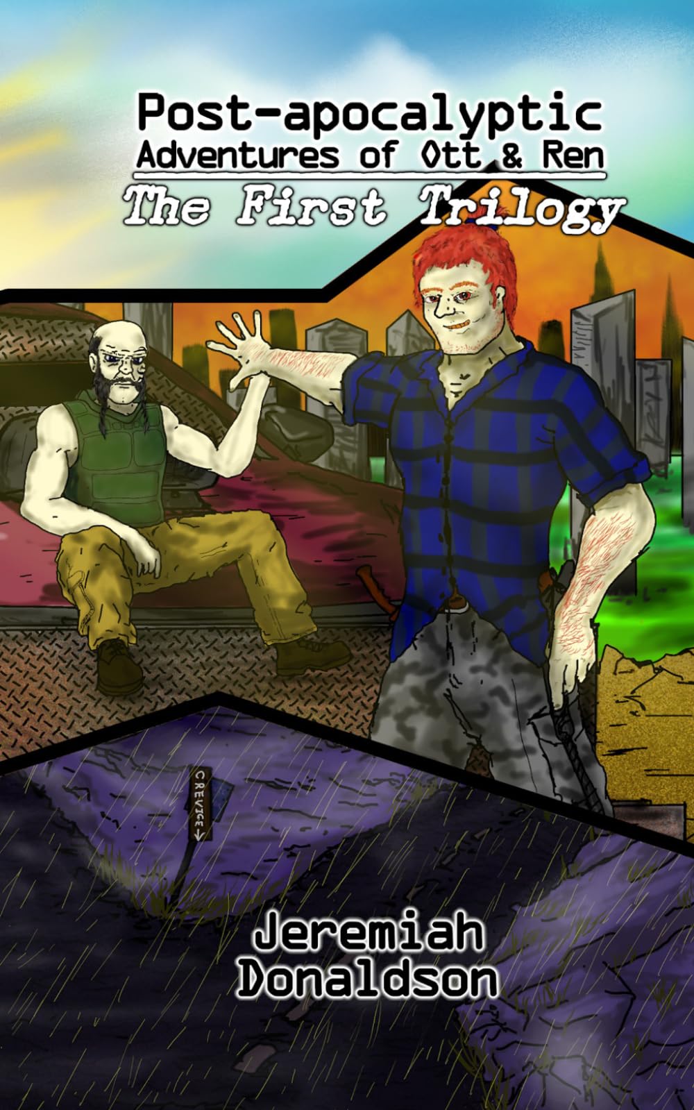 Post-apocalyptic Adventures of Ott & Ren: The First Trilogy