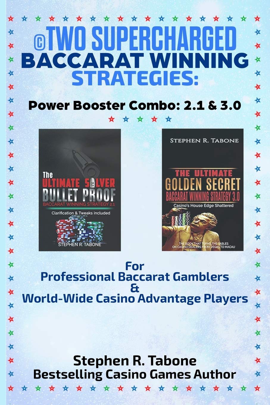 Two Supercharged Baccarat Winning Strategies: Power Booster Combo: 2.1 & 3.0: For Professional B