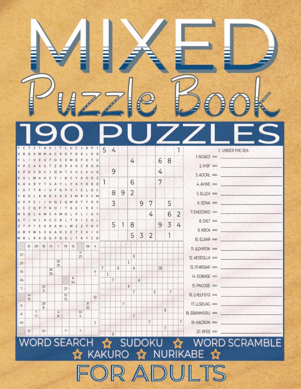 Mixed Puzzle Book for Adults: 190 Fun and Relaxing Variety Brain Games to Challenge and Relax Your Mind including Word Search, Word Scramble, Sudoku,