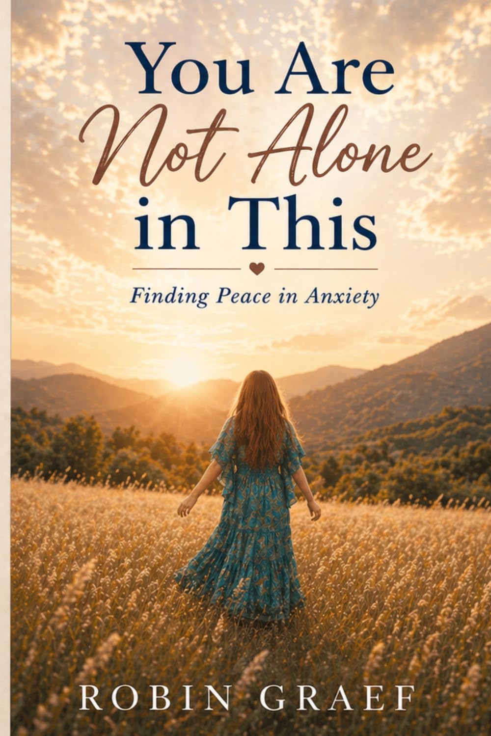 You Are Not Alone in This: Finding Peace in Anxiety (Never Overlooked Devotional Series: Scripture-based studies for real-life seasons.)